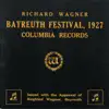 Wagner: Bayreuth Festival, 1927 album lyrics, reviews, download