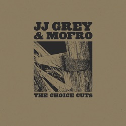JJ Grey & Mofro - Lochloosa