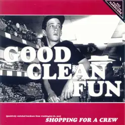 Shopping for a Crew - Good Clean Fun