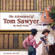 Mark Twain - The Adventures of Tom Sawyer (Unabridged)