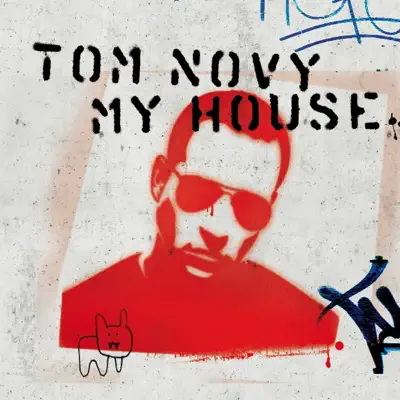 My House (Radio Mixes) - Single - Tom Novy