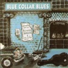Blue Collar Blues