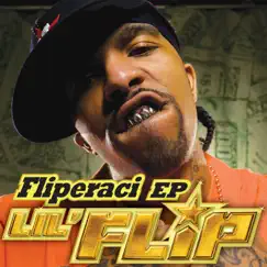 Fliperaci - EP by Lil' Flip album reviews, ratings, credits