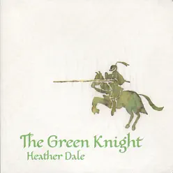 The Green Knight - Heather Dale