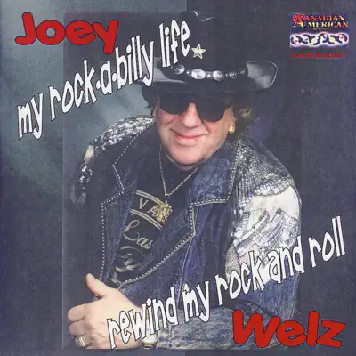 My Rock-A-Billy Life - Rewind My Rock and Roll - Joey Welz