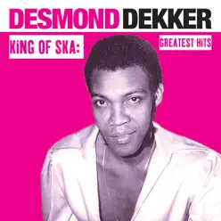 King of Ska: Greatest Hits - Desmond Dekker