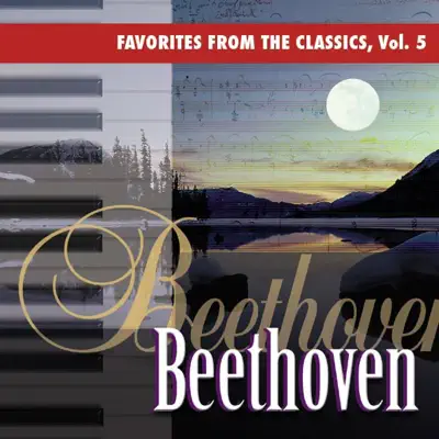 Beethoven: Favorites from the Classics, Vol. 5 - Royal Philharmonic Orchestra