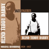 Blind Teddy Darby - Bootleggin' Ain't Good No More