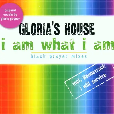 I Am What I Am - 2002 Mixes - Gloria Gaynor