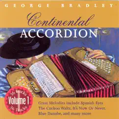 Continental Accordion - Volume 1 by George Bradley album reviews, ratings, credits