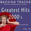 Greatest Hits 2000's, Vol. 73 (Karaoke Backing Tracks)