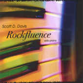 Rockfluence solo piano - Scott D. Davis