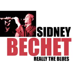 Really the Blues - Sidney Bechet