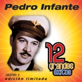 Pedro Infante: 12 Grandes Exitos, Vol. 2, 2007