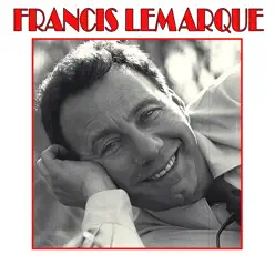 Les chansons d'or - Francis Lemarque