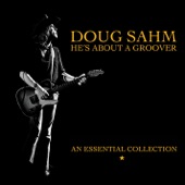 Doug Sahm - She's About a Mover
