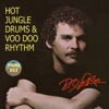 Hot Jungle Drums & Voo Doo Rhythm - Single
