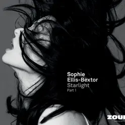 Starlight (Remixes) Pt. 1 - Sophie Ellis-Bextor