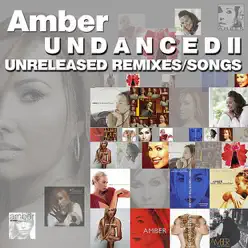 Undanced II (Unreleased Remixes / Songs) - Amber