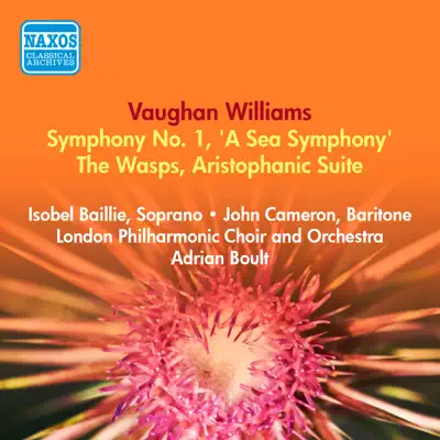 Vaughan Williams, R.: Symphony No. 1, "A Sea Symphony" - The Wasps (Boult) (1953-1954) - London Philharmonic Orchestra
