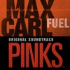 Fuel PINKS Soundtrack