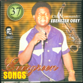 Evergreen Songs 37 - Ebenezer Obey