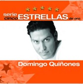 Serie Cinco Estrellas: Domingo Quiñones