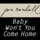 Baby won't you come home