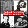 Radio & Recording Rarities, Volume 18