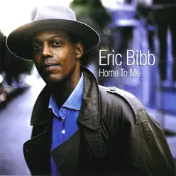 Home to Me - Eric Bibb