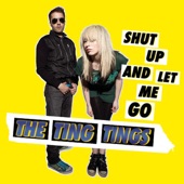 The Ting Tings - Shut Up And Let Me Go