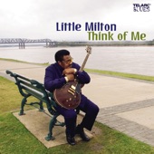 Little Milton - Let Your Love Rain Down On Me