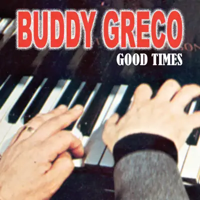 Good Times - Buddy Greco