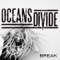 Break - Oceans Divide lyrics