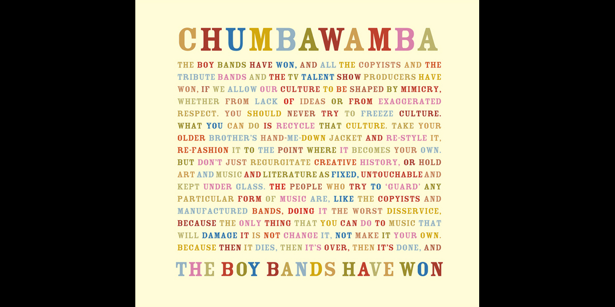 Have won. Chumbawamba. Chumbawamba Readymades.