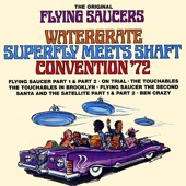 The Original Flying Saucers - Superfly Meets Shaft
