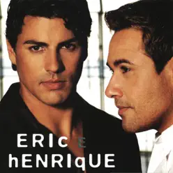 Eric & Henrique - Eric e Henrique