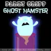 Stream & download Ghost Hamster - Single