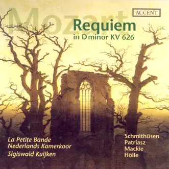 Mozart: Requiem In D Minor by Matthias Holle, Ingrid Schmithüsen, Netherlands Chamber Choir, Sigiswald Kuijken, Neil Mackie, La Petite Bande & Catherine Patriasz album reviews, ratings, credits