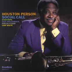 Social Call - Houston Person Social Call - Houston Person