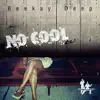 Stream & download No Cool ep