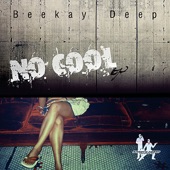 BeeKay Deep - Groove Me