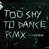 Too Shy To Dance Rmx, 2010