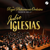 Julio Iglesias's Greatest By The Royal Philharmonic Orchestra - Royal Philharmonic Orchestra