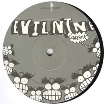 Cakehole - Single by Evil Nine album reviews, ratings, credits