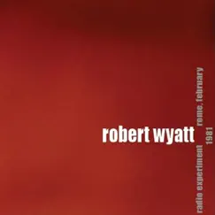 Radio Experiment - Rome, February 1981 by Robert Wyatt album reviews, ratings, credits