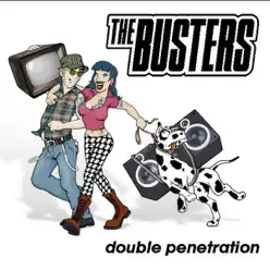 Double Penetration - The Busters Double Penetration - The Busters