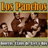 Los Panchos - Boleros: Éxitos de Ayer y Hoy