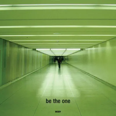 Be The One EP - Single - Moby