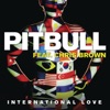 Enrique Iglesias & Pitbull - International Love (feat. Chris Brown)